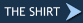 The Shirt